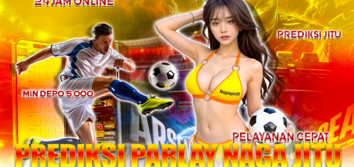 Prediksi Parlay Naga Jitu